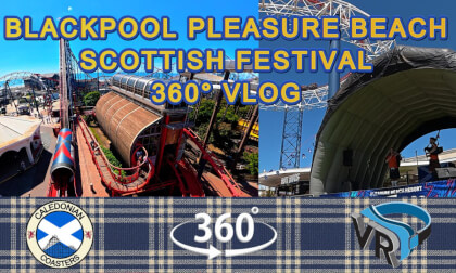 Blackpool Pleasure Beach June 2026 | Scottish Festival | 360 Vlog