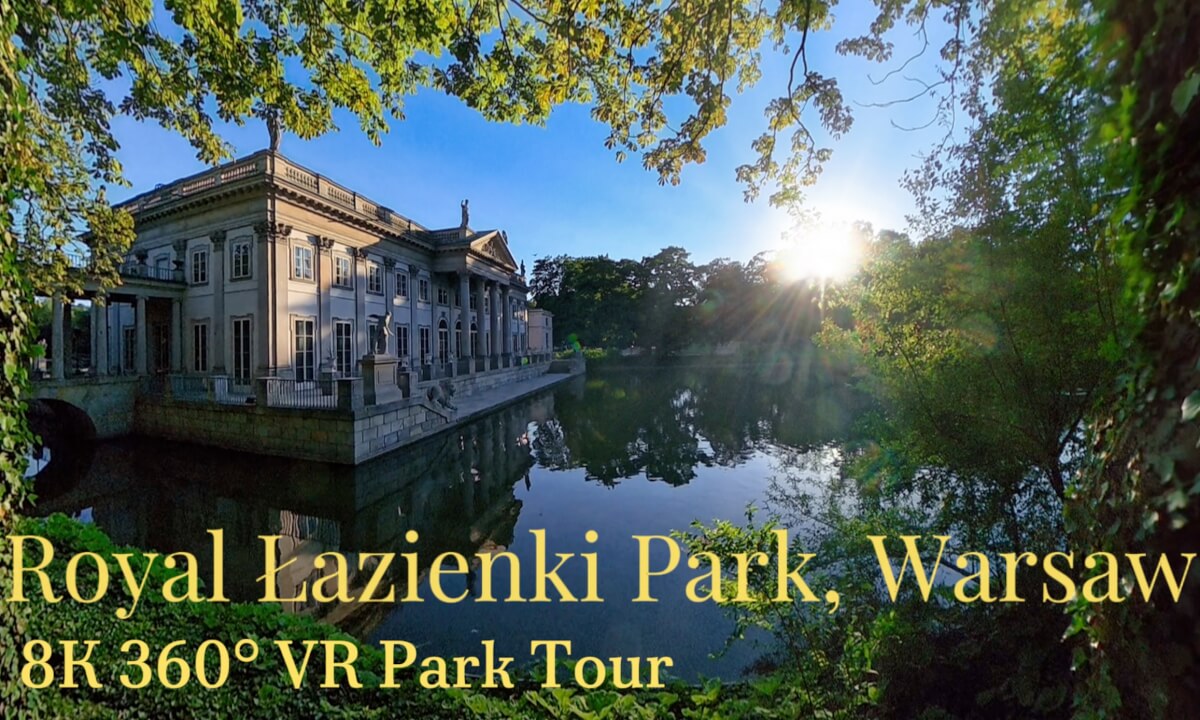 Royal Łazienki Park, Warsaw | 8K 360° VR Park Tour
