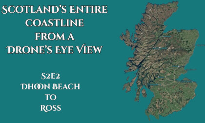 Scotland's coastline by Drone S2e2