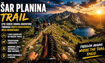 Horse Riding Adventure in Šar Planina 7 Days Through North Macedonia & Kosovo