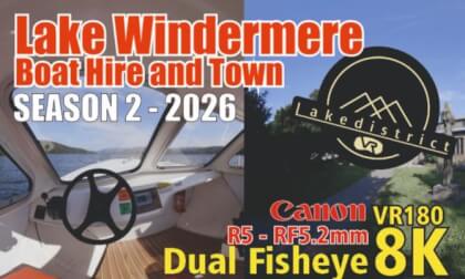 Windermere Lake - Boat Hire and a little bit of the town, Lake District - Cumbria VR 180 8K Canon R5 RF5.2
