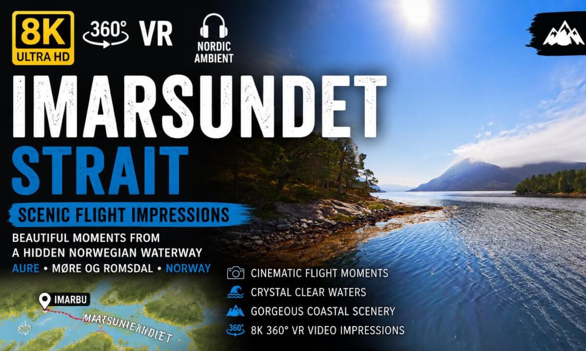 Imarsundet Strait | A Quiet Flight Along Norway's Hidden Coast | 8K 360° VR | Nordic Ambient