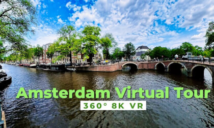 Amsterdam Virtual Tour 360° 8K VR
