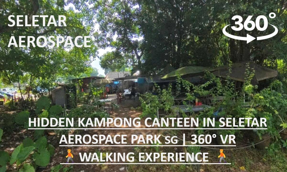 A Forgotten Corner of Singapore | Boh Geh Uncle Canteen & Seletar Nature Walk | 360 VR