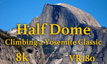 Half Dome: Climbing A Yosemite Classic