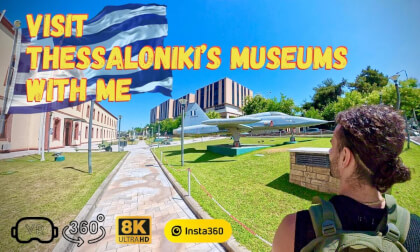 Visit Thessaloniki's museums with me - Greece, July 2026 - 8K 360° video