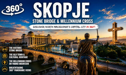 Skopje in 360° Stone Bridge, Old Bazaar & Millennium Cross in North Macedonia