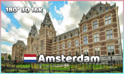 180° 16K Amsterdam | アムステルダム | 阿姆斯特丹 | 암스테르담