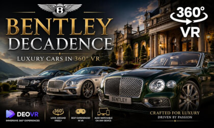 Bentley Decadence | Luxury Cars in 360° VR