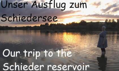 Unser Ausflug zum Schiedersee / Emmerstausee (Our trip to the Schieder reservoir)