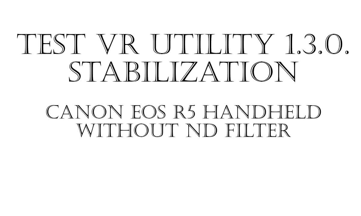 Test VR Utility 1 3 0 Stabilization DeoVR Test VR Utility 1 3 0 Stabilization DeoVR