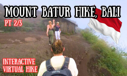 🇮🇩 Climbing Mount Batur, Bali | Volcanic Trail to the Sky | Interactive 4K, 360 Hike | Pt 2 of 3