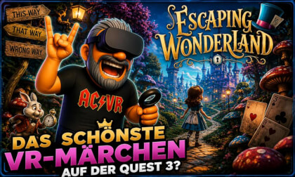 Das SCHÖNSTE VR-Märchen auf der Quest 3? 🤯 | Escaping Wonderland (3D SBS)