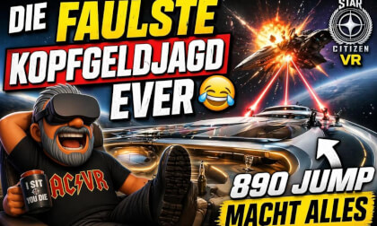 Die FAULSTE Kopfgeldjagd EVER 😂 | 890 Jump macht ALLES | Star Citizen VR (3D SBS)