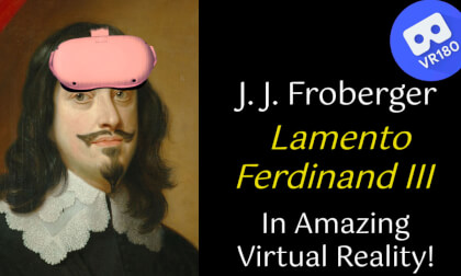 J. J. Froberger -- Lamentation sur la mort de Ferdinand III.  VR180 [8K]