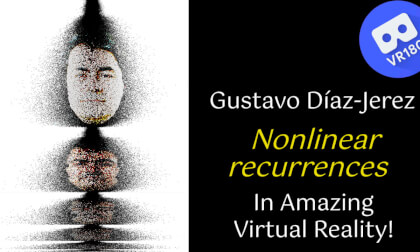 Gustavo Díaz-Jerez -- Nonlinear recurrences  (Metaludios, Book III).  VR180 [8K]