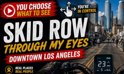 Inside Skid Row: A Raw 360° Ride Through Downtown Los Angeles