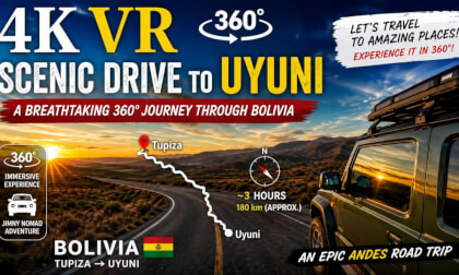 BOLIVIA SUNSET DRIVE: Tupiza to Uyuni 360° VR