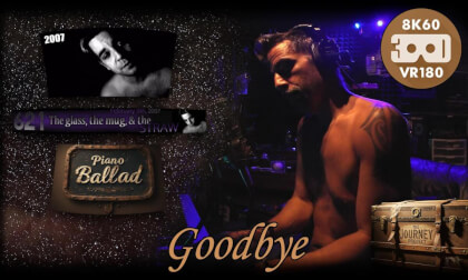 Goodbye (The Journey Project 051 - VRLOG 273)