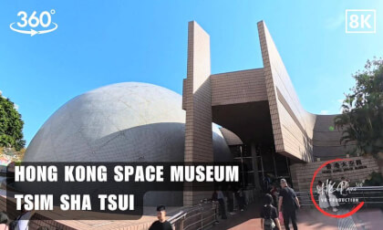 🚀✨ Hong Kong Space Museum - Hong Kong 2026 | 8K 360VR