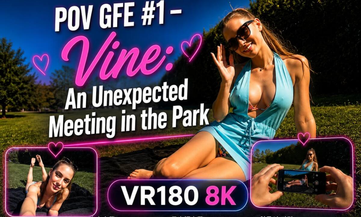 POV GFE #1 – Vine: An Unexpected Meeting in the Park | Immersive Experience VR180 8K