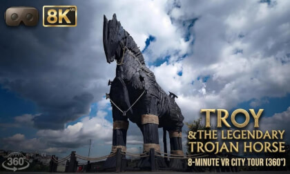 Troy & The Legendary Trojan Horse - 8-Minute 360° VR City Tour