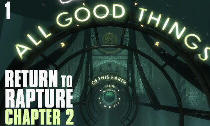 Return to Rapture Chapter 2 | Part 1 | The New Bioshock VR Mod! VR Video Return to Rapture Chapter 2 | Part 1 | The New Bioshock VR Mod! VR