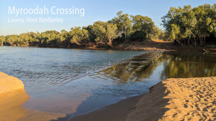 Myroodah Crossing - Looma/ West Kimberley, 360 Short Walk Myroodah Crossing - Looma/ West Kimberley, 360 Short Walk
