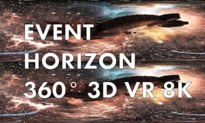 Event Horizon 360° 3D VR 8K