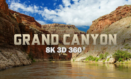 Grand Canyon Experience in 8K 3D 360 Grand Canyon Experience in 8K 3D 360
