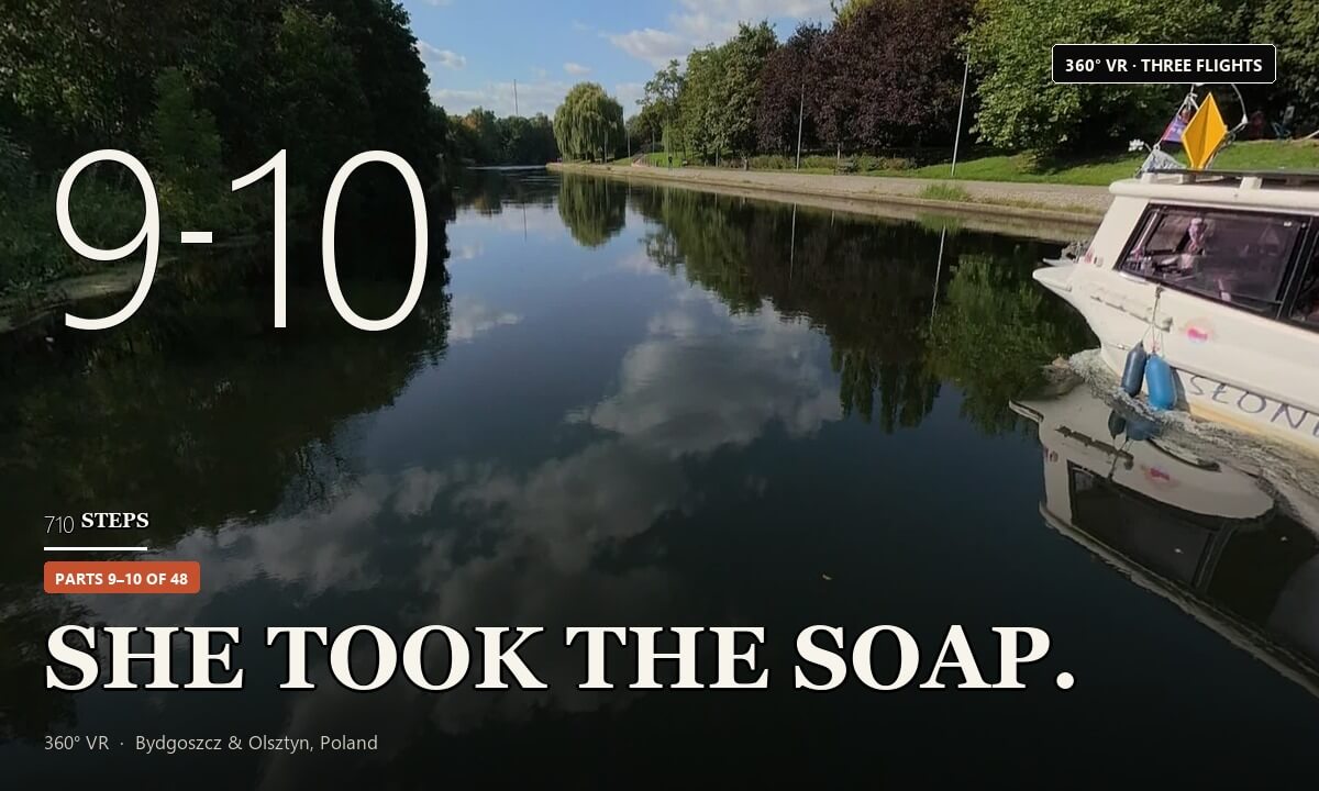 “She took the soap” — 710 Steps, Parts 9–10 of 48 · Bydgoszcz & Olsztyn, Poland