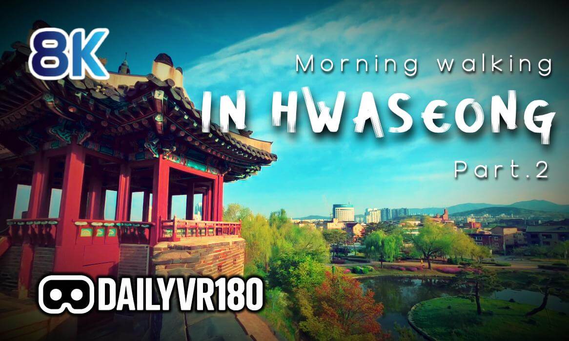 Morning Walking in Hwaseong Part2 - Q3U VR180