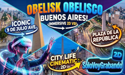 POV At Buenos Aires Argentina Most Iconic place VR 2D