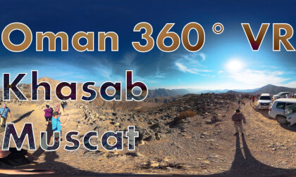 Oman - Khasab - Muscat in 360° VR 8K