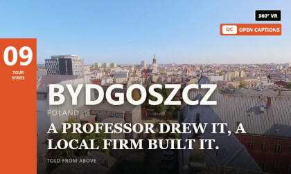 What Prussia Left — 360° VR guided flight, captions on screen, Bydgoszcz, Poland