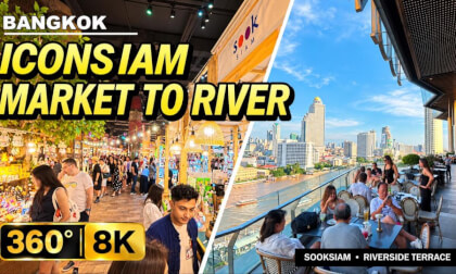 Bangkok ICONSIAM in 360° | SOOKSIAM Market to Riverside Terrace | 8K