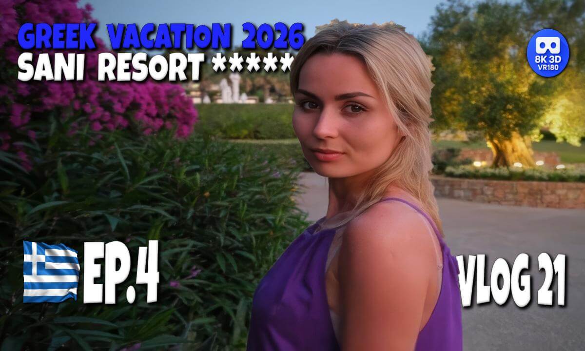 VR180 3D 8K | VLOG 21 | Discovering Sani Resort | Beach time | Supermarket & Sunset Vibes!