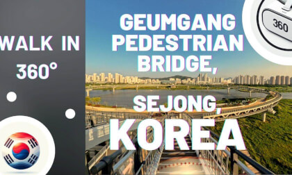 Walk with me - in 360°! Geumgang Pedestrian Bridge, Sejong, Korea