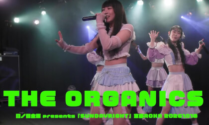 THE ORGANICS  日ノ目企画 presents『SUNDAYRIGHT』京都ROKA 20261018