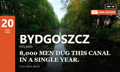 The Canal Dug in a Year — 360° VR guided tour 20/1000 · Bydgoszcz, Poland · captions