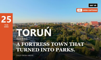 Dams, Ramparts & the Valley of Dreams — 360° VR guided tour 25/1000 · Toruń, Poland · captions