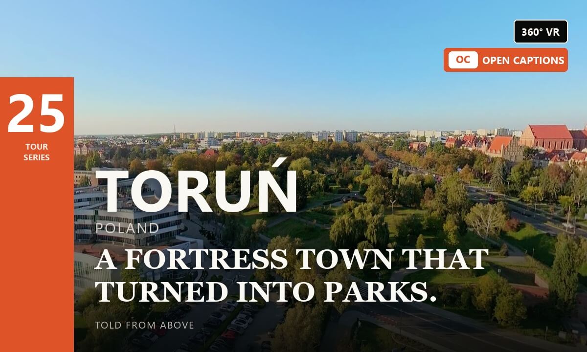 Dams, Ramparts & the Valley of Dreams — 360° VR guided tour 25/1000 · Toruń, Poland · captions