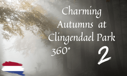 Charming Autumns  at Clingendael Park in The Hague in Virtual Reality Part 2 Charming Autumns  at Clingendael Park in The Hague in Virtual Reality Part 2
