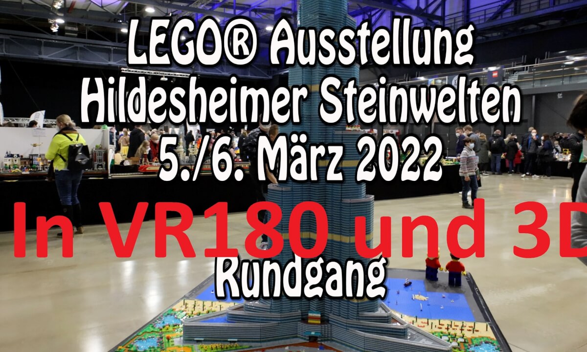 LEGO-Ausstellung Hildesheimer Steinwelten 2022 in VR180 und 3D (8K)