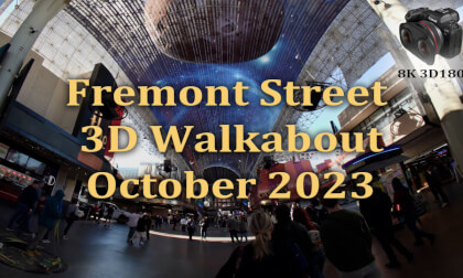 Fremont St 3D Walkabout 8K VR180 VR Video Fremont St 3D Walkabout 8K VR180 VR