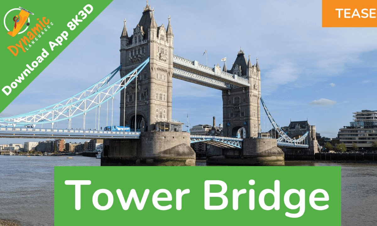 Tower Bridge 8K3D | DYNAMIC LANGUAGES