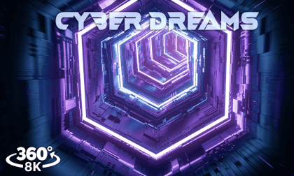 360° Experience: Cyber Dreams | 8k Virtual Reality Trip 360° Experience: Cyber Dreams | 8k Virtual Reality Trip
