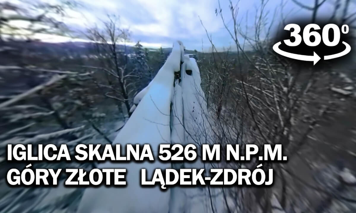 Wejście na Iglicę Skalną 526 m n.p.m. Góry Złote Lądek-Zdrój. Film 360°