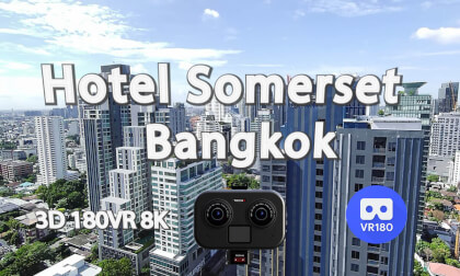 Hotel Somerset. Bangkok,Thailand (2023) 3D VR180 8K Hotel Somerset. Bangkok,Thailand (2023) 3D VR180 8K