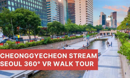 Seoul 360 walk tour :  Cheonggyecheon stream VR Video Seoul 360 walk tour :  Cheonggyecheon stream VR